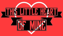 This Little Heart of Mine